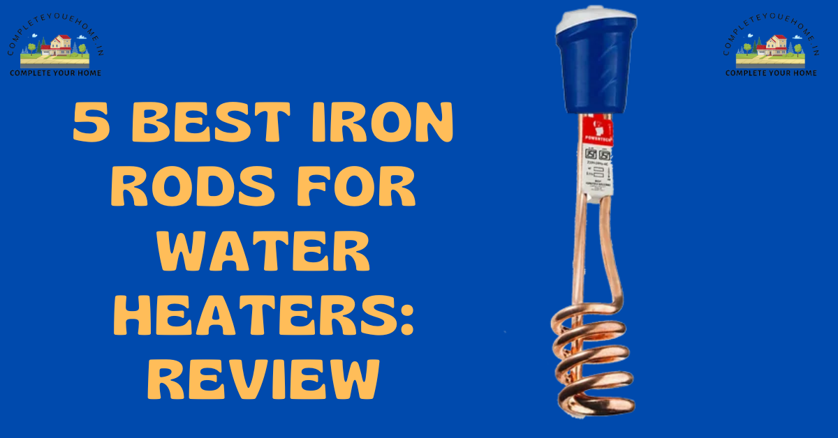 best iron rod for water heater