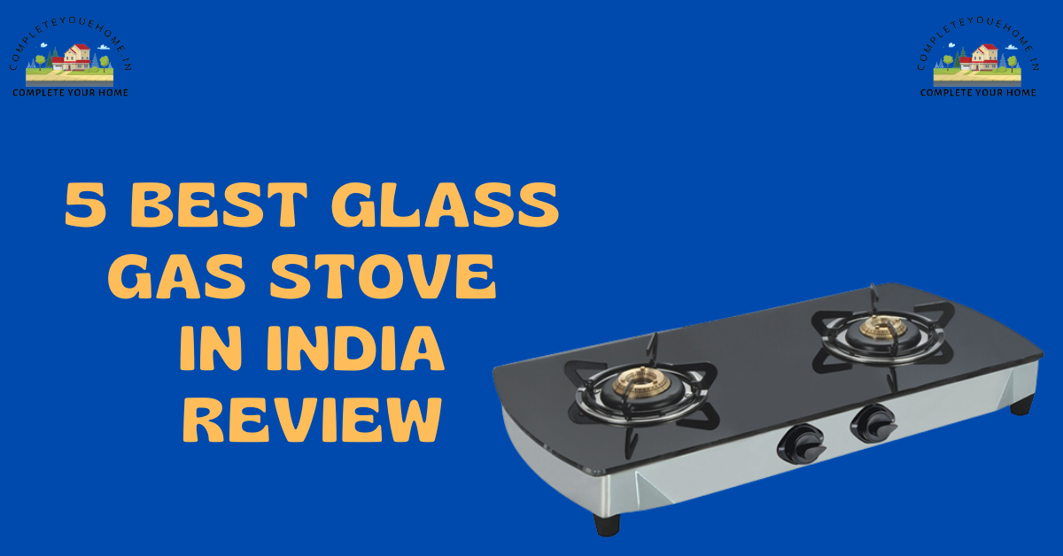 best Glass Gas Stove